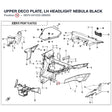 UPPER DECO PLATE, LH HEADLIGHT product image