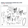 FRONT LH DOOR REAR CORNER SEAL STRIP product image