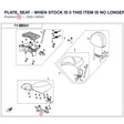 PLATE, SEAT - WHEN STOCK IS 0 THIS ITEM IS NO LONGER AVAILABLE product image