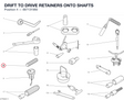 DRIFT TO DRIVE RETAINERS ONTO SHAFTS